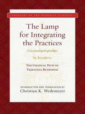 cover image of The Lamp for Integrating the Practices (Caryamelapakapradipa)